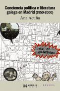Conciencia pol�tica e literatura galega en Madrid