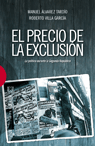 El precio de la exclusi�n