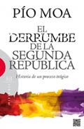 El derrumbe de la Segunda Rep�blica