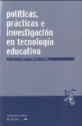 Pol�ticas, pr�cticas e investigaci�n en tecnolog�a educativa