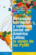 Desarrollo territorial y cohesi�n social en Am�rica Latina: la visi�n de las PyME
