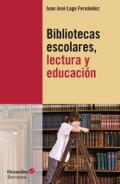 Bibliotecas escolares, lectura y educaci�n