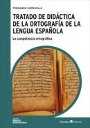 Tratado de did�ctica de la ortograf�a de la lengua espa�ola