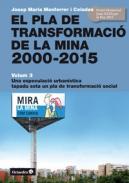El Pla de Transformaci� de la Mina, 2000-2015, 3