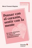 Pensar con el coraz�n, sentir con la mente