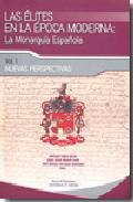 Las �lites en la �poca moderna : la monarqu�a espa�ola, 1