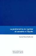 La problem�tica de legalizar el cannabis en Espa�a
