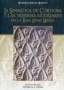 La sinagoga de C�rdoba y las yeser�as mud�jares en la Baja Edad Media