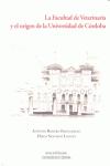 La Facultad de Veterinaria y el origen de la Universidad de C�rdoba