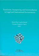 Translation, interpreting and intermediation in legal and institutional environments