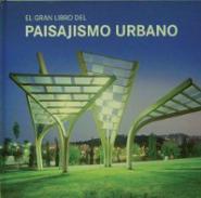 El gran libro del paisajismo urbano