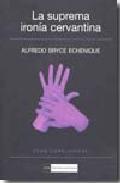 La suprema iron�a cervantina