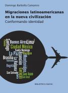 Migraciones latinoamericanas en la nueva civilizaci�n