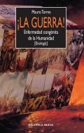 �La guerra!