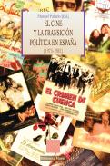 El cine y la transici�n pol�tica en Espa�a (1975-1982)