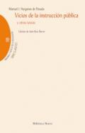 Vicios de la instrucci�n p�blica y otros textos