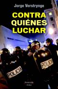 Contra qui�nes luchar