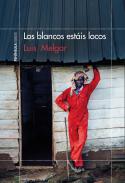 Los blancos est�is locos