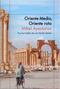 Oriente Medio, Oriente roto