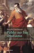 Pablo no fue cristiano