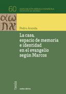 La casa, espacio de memoria e identidad en el evangelio seg�n Marcos