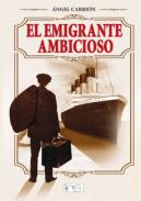 El emigrante ambicioso