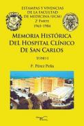 Memoria hist�rica del Hospital Cl�nico de San Carlos, 1
