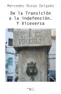 De la transici�n a la indefensi�n, y viceversa