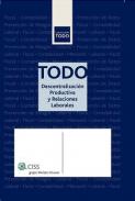 Todo descentralizaci�n productiva y relaciones laborales
