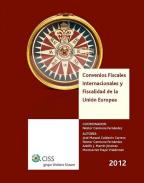 Convenios fiscales internacionales y fiscalidad de la Uni�n Europea 