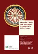 Convenios fiscales internacionales y fiscalidad de la Uni�n Europea 2013