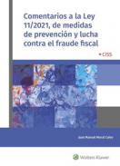 Comentarios a la Ley 11/2021, de medidas de prevenci�n y lucha contra el fraude fiscal