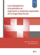 Los trabajadores encuadrados en reg�menes y sistemas especiales de la Seguridad Social