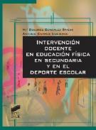 Intervenci�n docente en educaci�n f�sica en Secundaria y en el deporte escolar