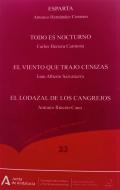 Esparta ; Todo es nocturno ; El viento que trajo cenizas ; El lodazal de los cangrejos
