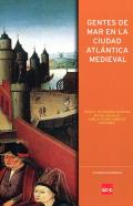 Gentes de mar en la ciudad atl�ntica medieval