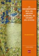 La documentaci�n real del Archivo Municipal de Ezcaray (s. XV-XVIII)