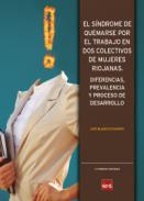 El s�ndrome de quemarse por el trabajo en dos colectivos de mujeres riojanas