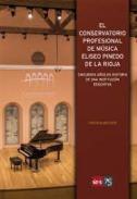 El Conservatorio Profesional de M�sica Eliseo Pinedo de La Rioja