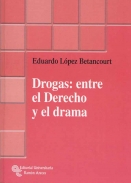 Drogas, entre el derecho y el drama