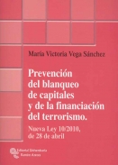 Prevenci�n del blanqueo de capitales y de la financiaci�n del terrorismo, (nueva Ley 10/2010, de 28 de abril)