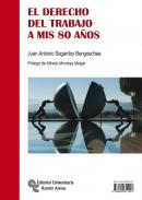 El derecho del trabajo a mis 80 a�os