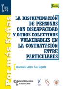 La discriminaci�n de personas con discapacidad y otros colectivos vulnerables en la contrataci�n entre particulares