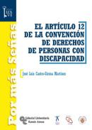 El art�culo 12 de la convenci�n de derechos de personas con discapacidad