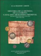 Hist�ria de la moneda de la Corona Catalano-aragonesa medieval