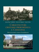 L'arquitectura cristiana prerom�nica a Catalunya