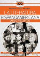 La literatura hispanoamericana en 100 preguntas