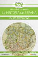 La historia de Espa�a en 100 preguntas