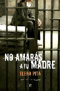 No amar�s a tu madre