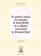 La primera cr�nica del monestir de Sant Jeroni de la Murtra (1413-1604) de Francesc Talet